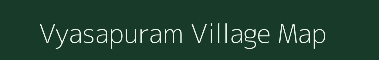 Vyasapuram village map in Tamil Nadu