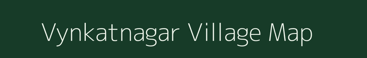 Vynkatnagar village map in Madhya Pradesh