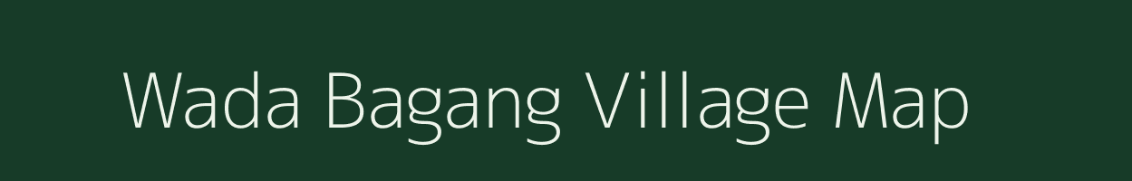 Wada Bagang village map in Arunachal Pradesh