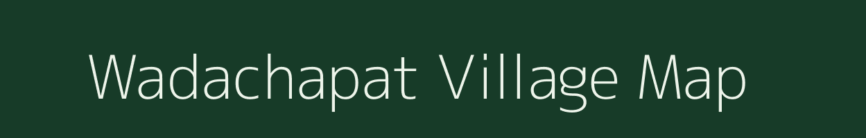 Wadachapat village map in Maharashtra