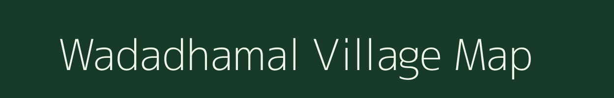 Wadadhamal village map in Maharashtra