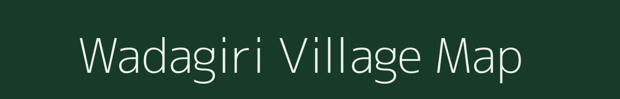 Wadagiri village map in Meghalaya