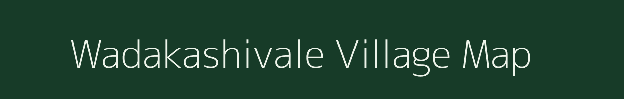 Wadakashivale village map in Maharashtra