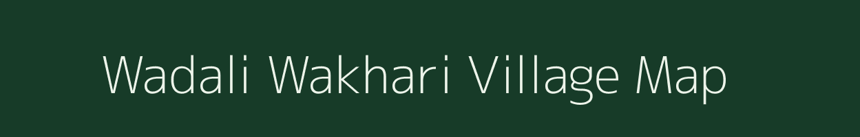 Wadali Wakhari village map in Maharashtra