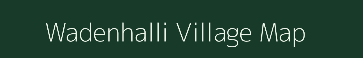 Wadenhalli village map in Karnataka