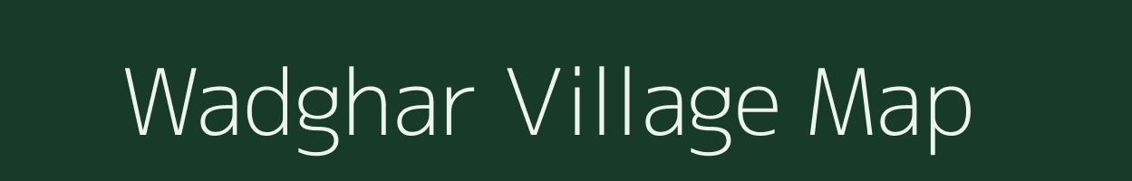 Wadghar village map in Maharashtra