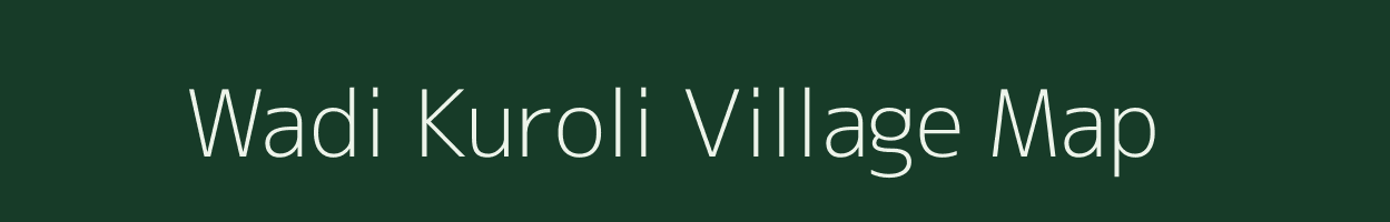 Wadi Kuroli village map in Maharashtra