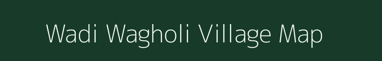 Wadi Wagholi village map in Maharashtra