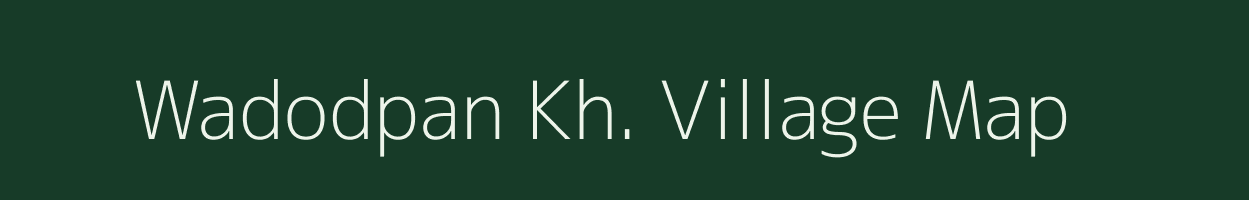 Wadodpan Kh. village map in Maharashtra