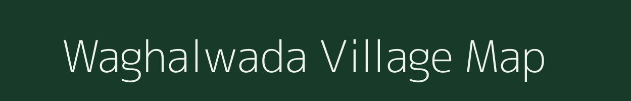 Waghalwada village map in Maharashtra