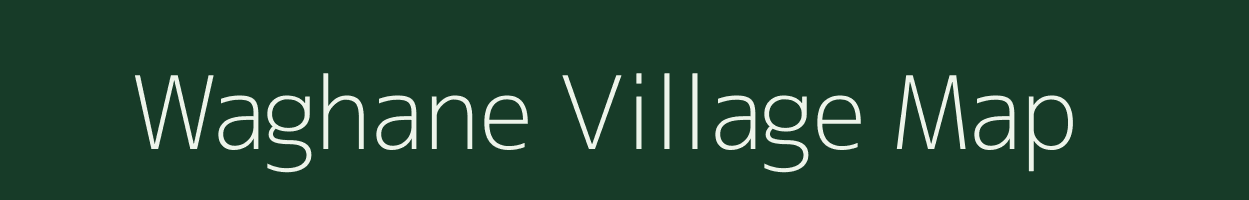 Waghane village map in Maharashtra
