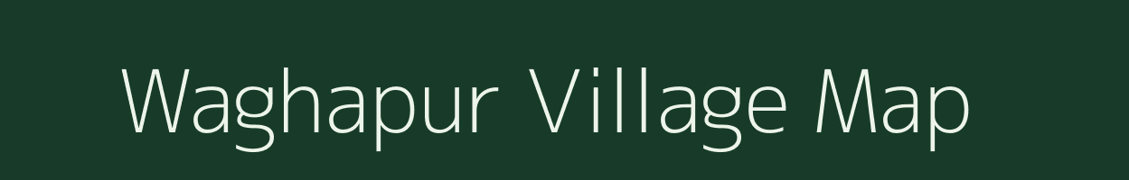 Waghapur village map in Maharashtra