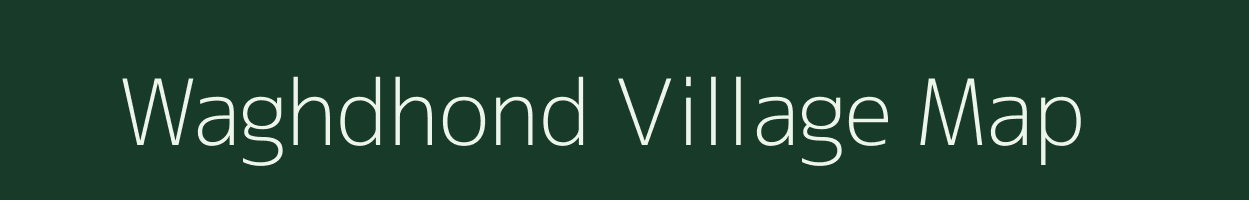 Waghdhond village map in Maharashtra