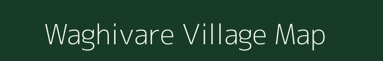 Waghivare village map in Maharashtra