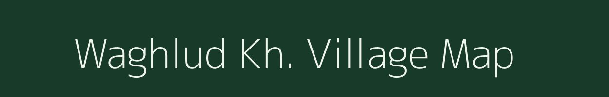 Waghlud Kh. village map in Maharashtra