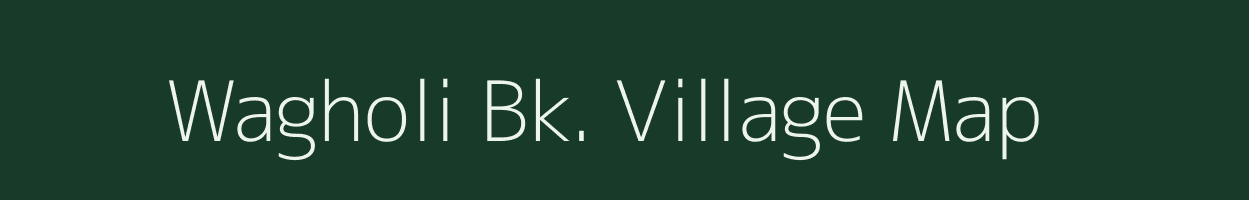 Wagholi Bk. village map in Maharashtra