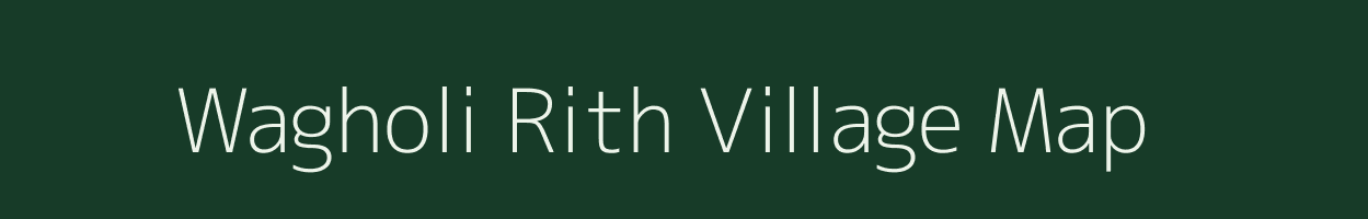 Wagholi Rith village map in Maharashtra