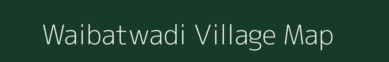 Waibatwadi village map in Maharashtra