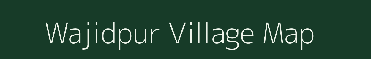 Wajidpur village map in Rajasthan