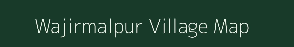 Wajirmalpur village map in Uttar Pradesh