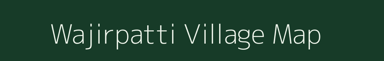 Wajirpatti village map in Uttar Pradesh