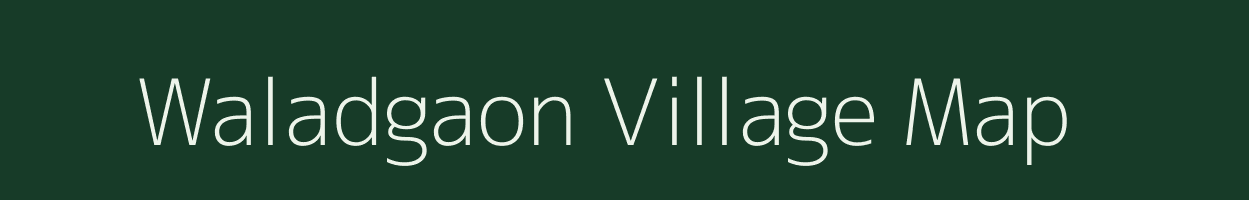 Waladgaon village map in Maharashtra