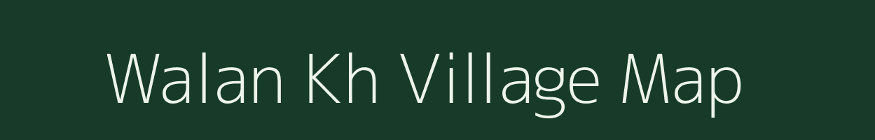 Walan Kh village map in Maharashtra