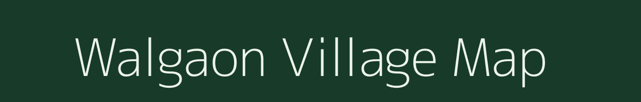 Walgaon village map in Maharashtra