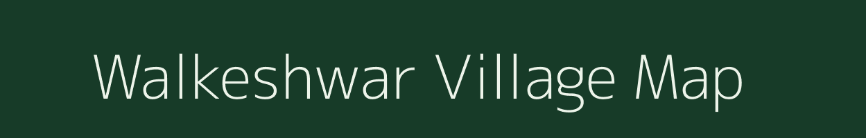 Walkeshwar village map in Maharashtra