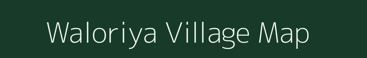 Waloriya village map in Rajasthan