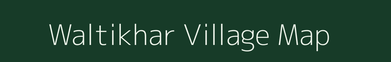 Waltikhar village map in Maharashtra