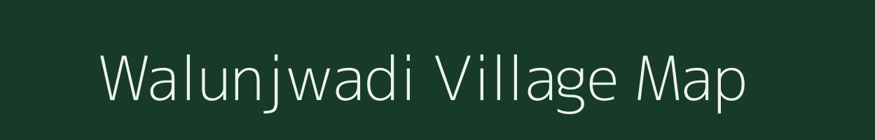 Walunjwadi village map in Maharashtra