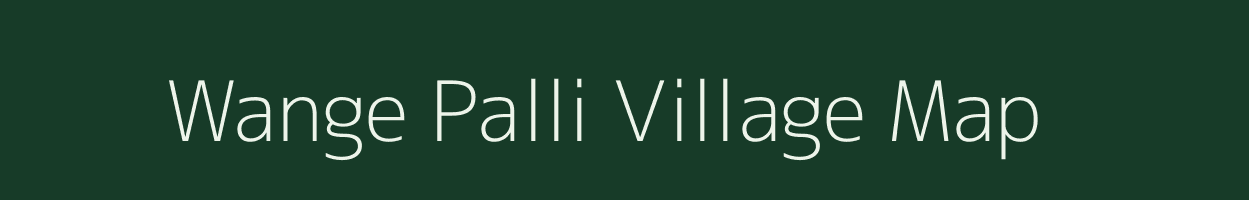 Wange Palli village map in Maharashtra