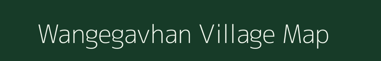 Wangegavhan village map in Maharashtra