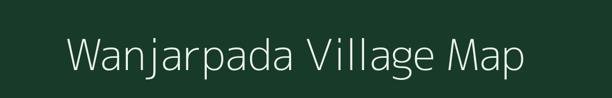 Wanjarpada village map in Maharashtra