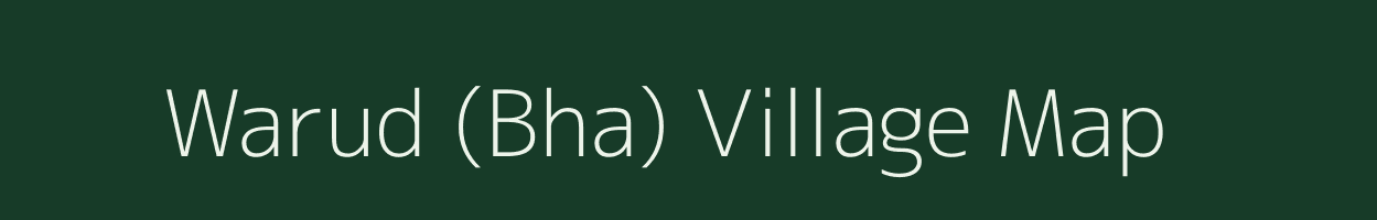 Warud (Bha) village map in Maharashtra