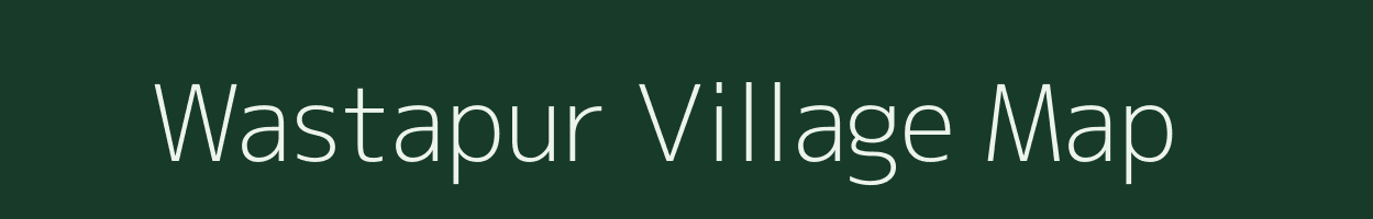 Wastapur village map in Andhra Pradesh