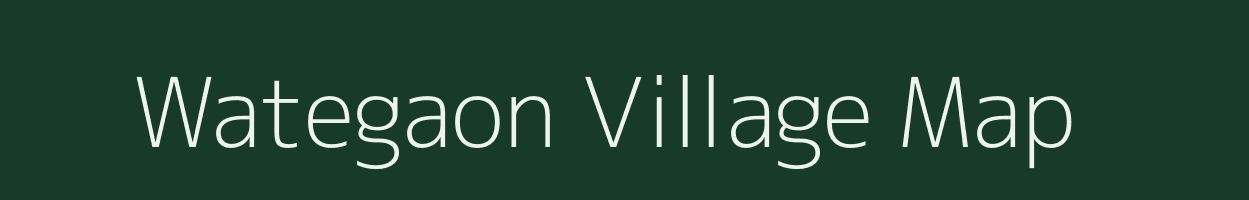 Wategaon village map in Maharashtra