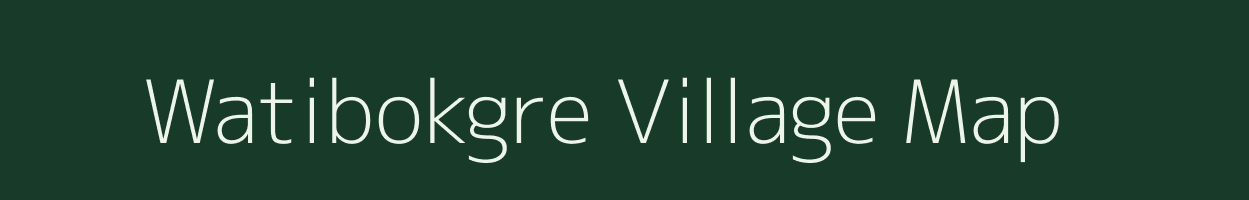 Watibokgre village map in Meghalaya