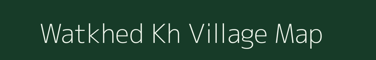 Watkhed Kh village map in Maharashtra