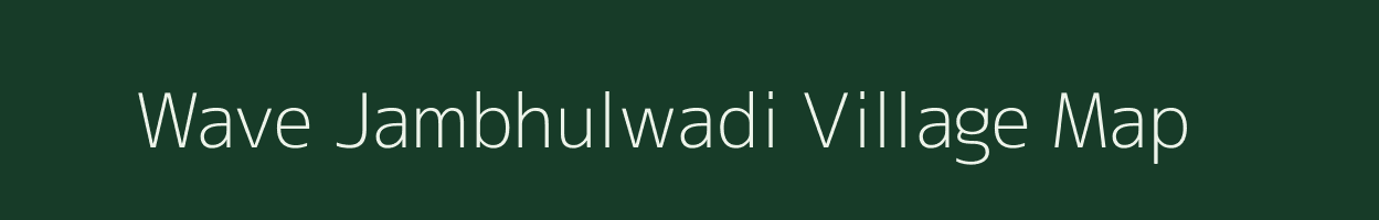 Wave Jambhulwadi village map in Maharashtra