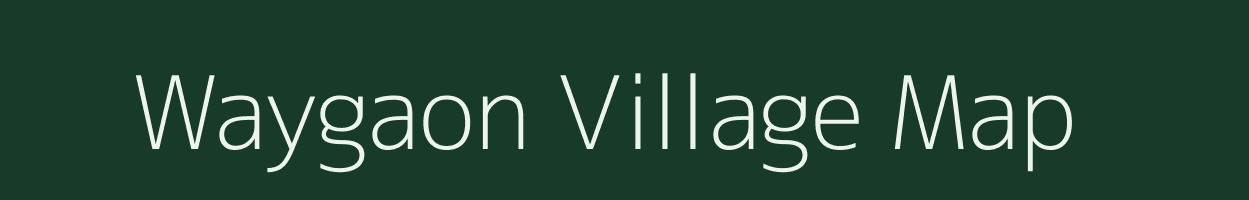 Waygaon village map in Maharashtra