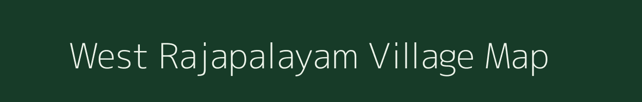 West Rajapalayam village map in Tamil Nadu