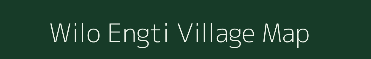 Wilo Engti village map in Assam