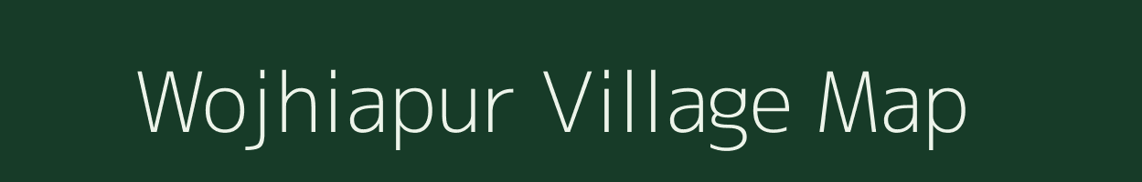 Wojhiapur village map in Uttar Pradesh