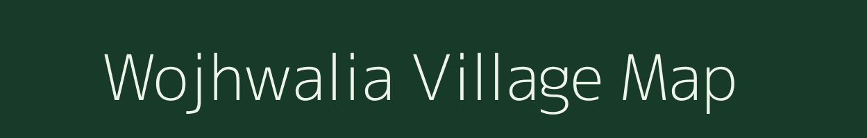 Wojhwalia village map in Bihar