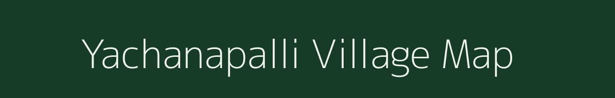 Yachanapalli village map in Karnataka