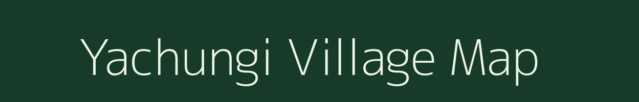 Yachungi village map in Arunachal Pradesh