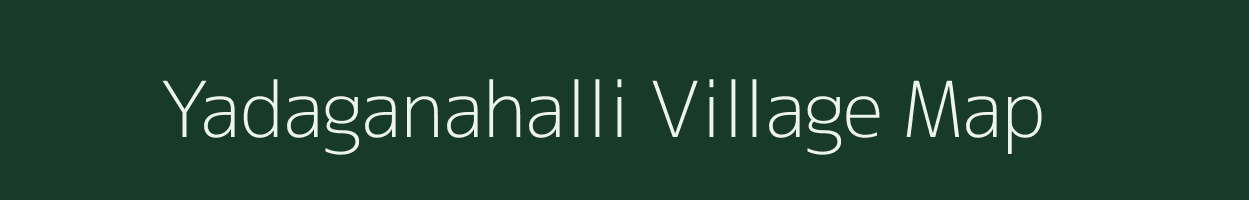 Yadaganahalli village map in Karnataka