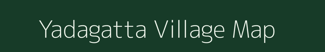 Yadagatta village map in Karnataka
